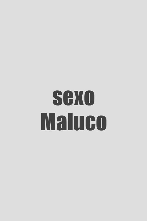 Sexo Maluco